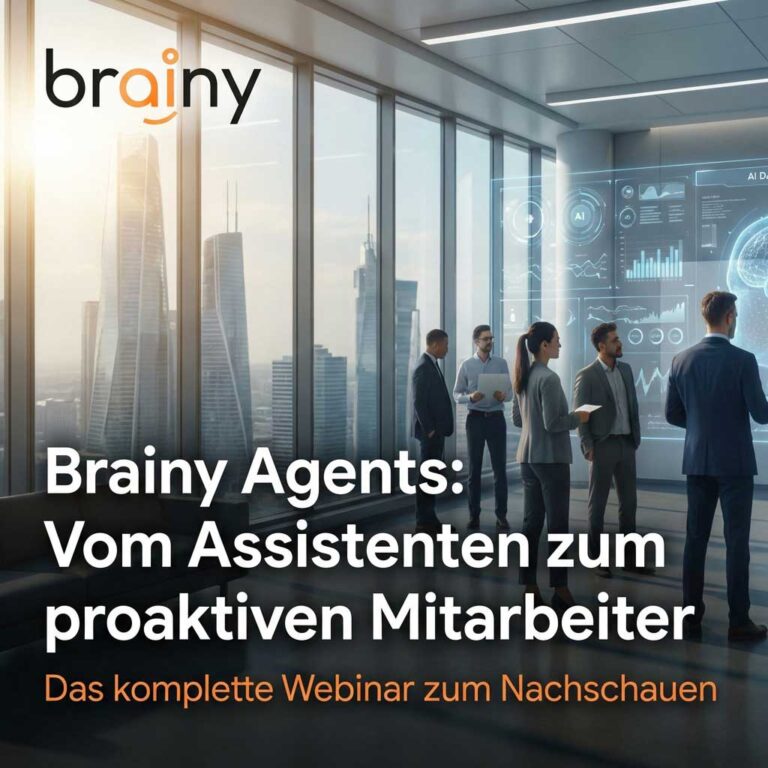 Vorschaubild zum Webinar über Brainy Agents mit dem Logo von Brainy im oberen Bereich. Der Text auf dem Bild lautet: Brainy Agents: Vom Assistenten zum proaktiven Mitarbeiter. Das komplette Webinar zum Nachschauen. Im Hintergrund ist ein modernes Büro mit großen Glasfronten und Blick auf eine Skyline zu sehen, in dem Personen eine digitale Benutzeroberfläche mit KI-Symbolen betrachten.